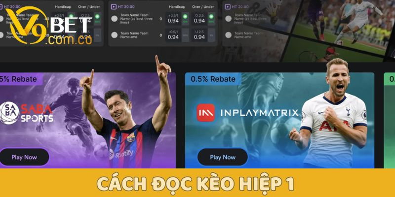 Cách đọc kèo hiệp 1 V9bet