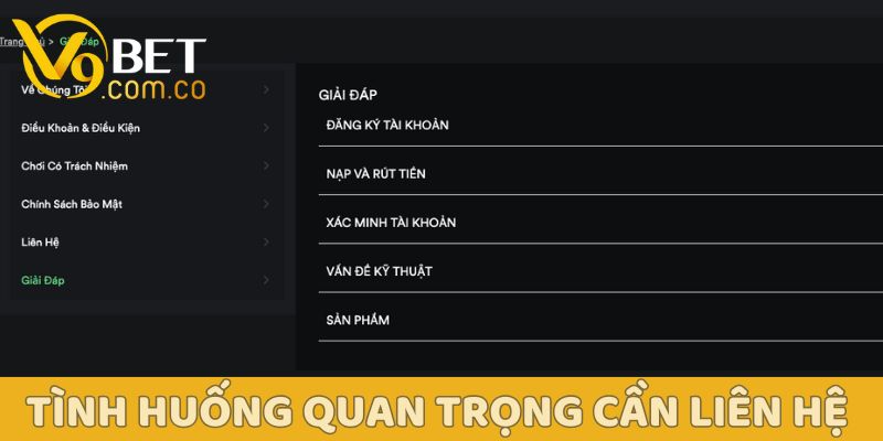 Các phương thức liên hệ V9Bet và hỗ trợ khách hàng tận tâm 4 Tình huống quan trọng cần liên hệ V9Bet