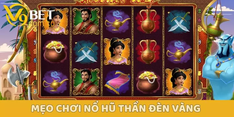 Nổ Hũ Thần Đèn Vàng – Rinh Thưởng Cực Đỉnh tại V9Bet 6 Nổ Hũ Thần Đèn Vàng V9bet