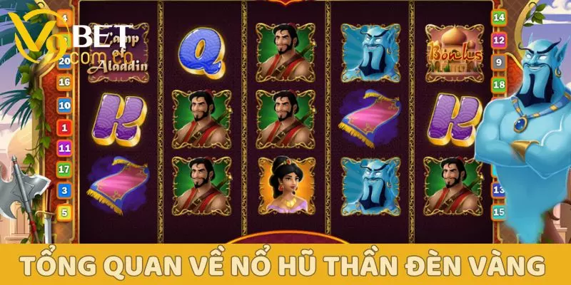 Nổ Hũ Thần Đèn Vàng – Rinh Thưởng Cực Đỉnh tại V9Bet 2 Nổ Hũ Thần Đèn Vàng V9bet
